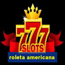 roleta americana